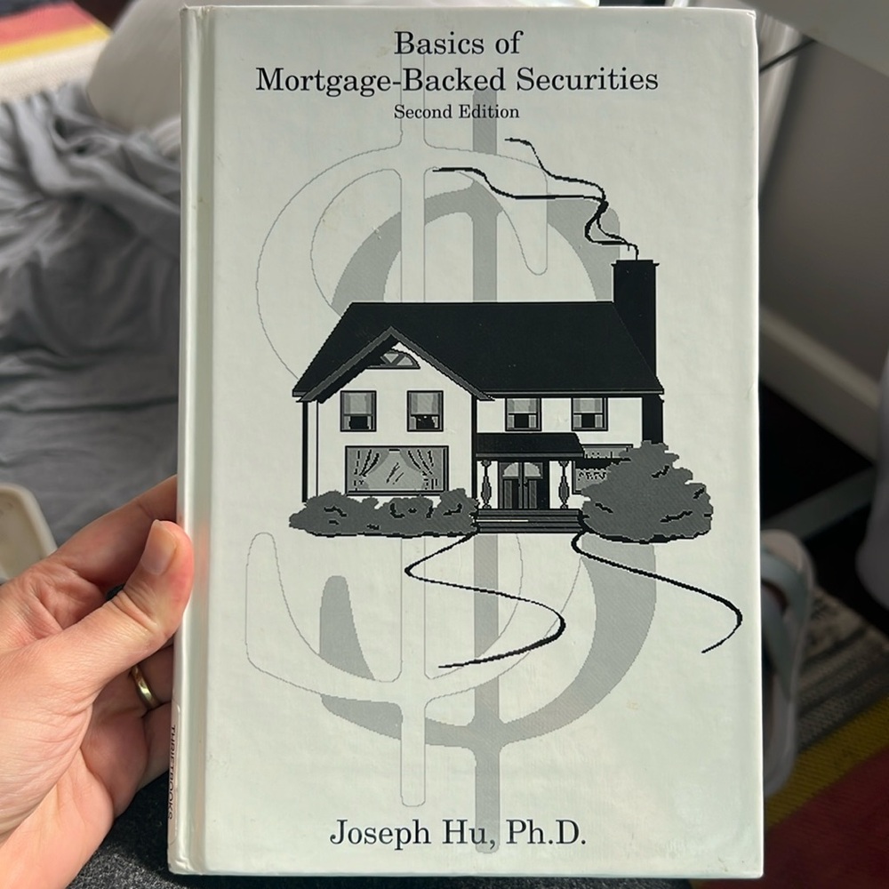 Basics of Mortgage-Backed Securities by Joseph Hu